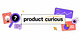 Product Curious