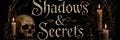 Shadows & Secrets