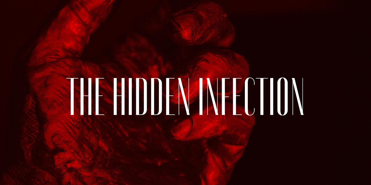 The Hidden Infection