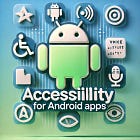 Android Nomad #49 - Apps for Accessibility