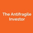 The Antifragile Investor's avatar