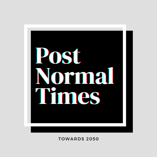 Post Normal Times