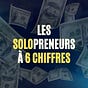Les Solopreneurs à 6 chiffres