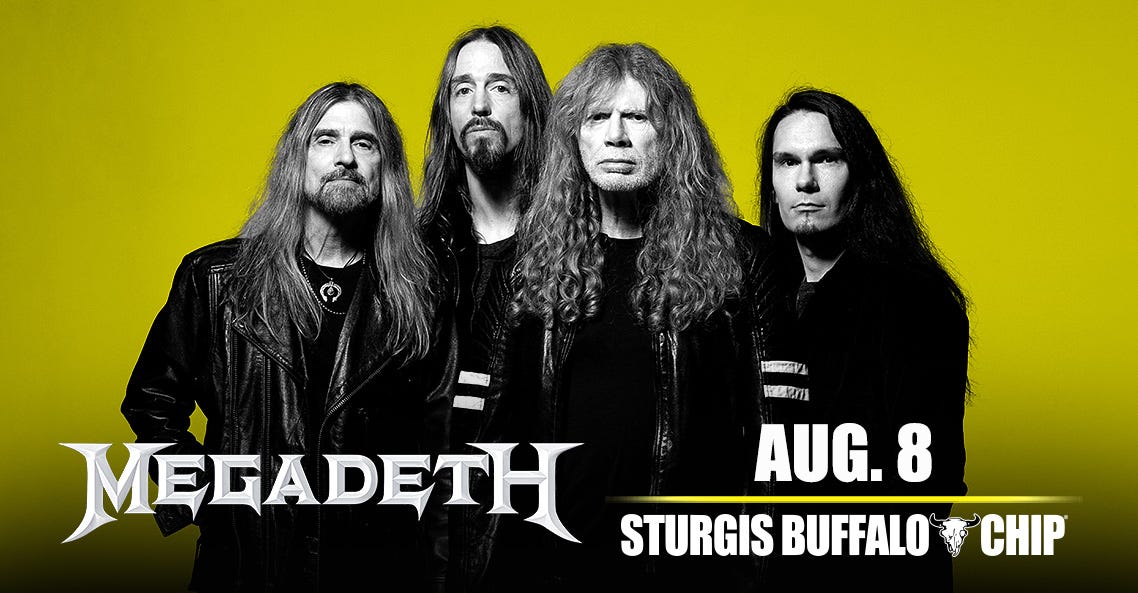 Megadeth - Aug 8, 2026 at Sturgis Buffalo Chip Megadeth - Aug 8, 2026 at Sturgis Buffalo Chip