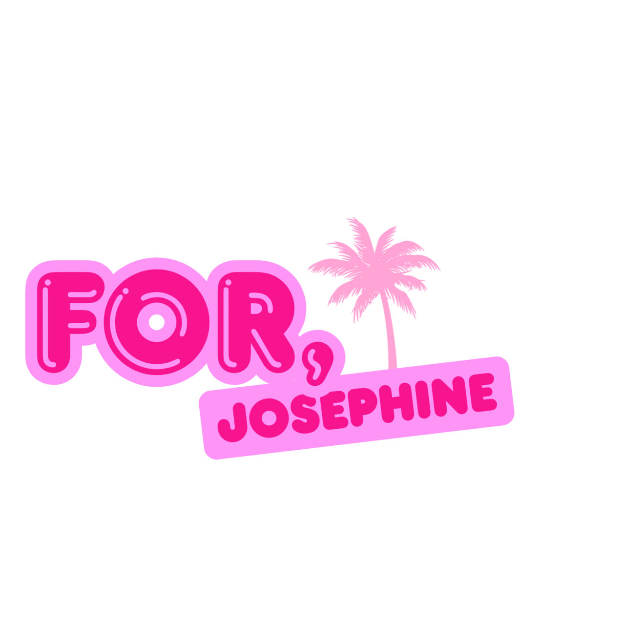 for, josephine