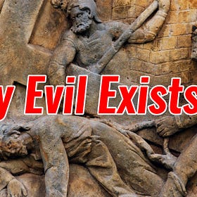 This is Why Evil Exists