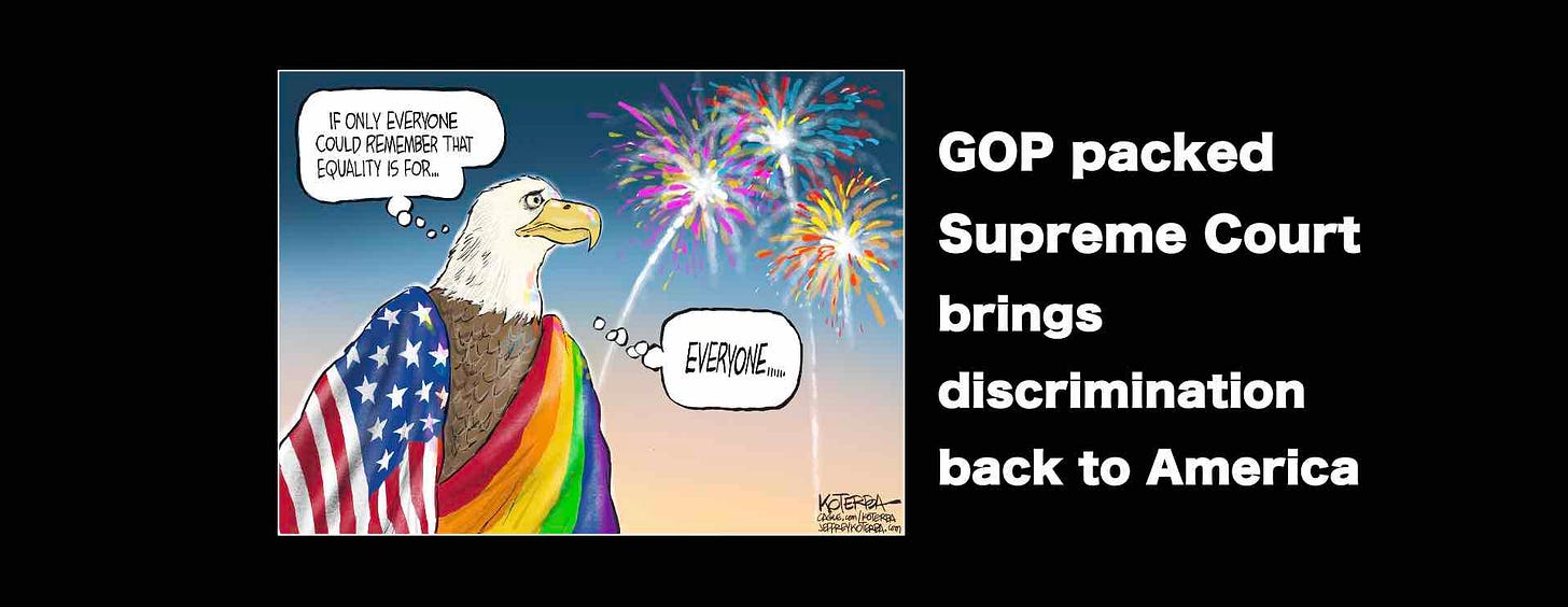 GOP packed Supreme Court brings discrimination back