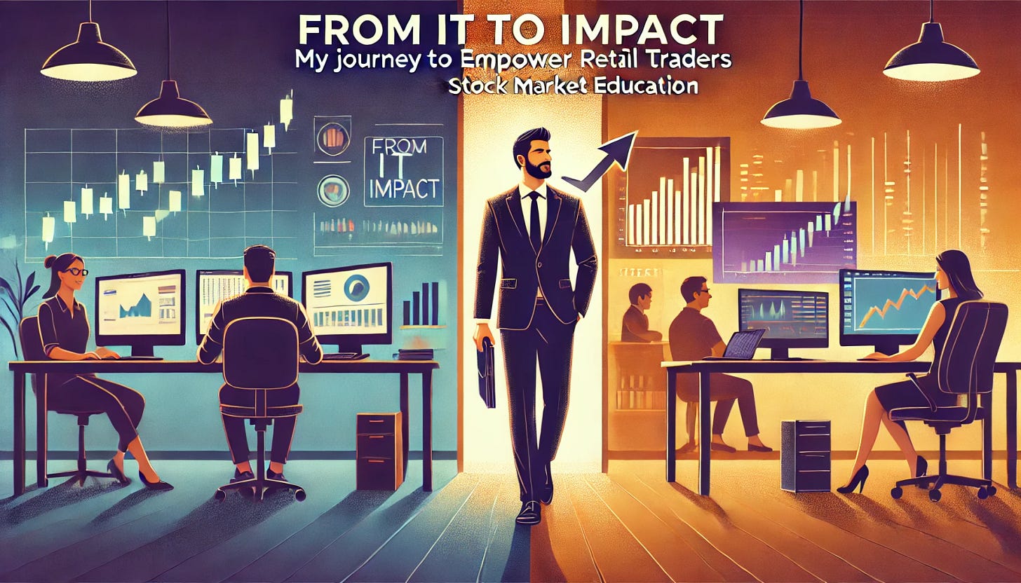 A 16:9 blog thumbnail for an article titled 'From IT to Impact: My Journey to Empower Retail Traders Through Stock Market Education.' Show a professional individual confidently transitioning from a tech office with computer screens to a vibrant stock market environment with charts and graphs. The background should feature a split scene: one side with a corporate IT setup and the other with stock trading visuals, symbolizing a career shift. Use motivational and warm tones, with the title prominently displayed in bold, professional font.