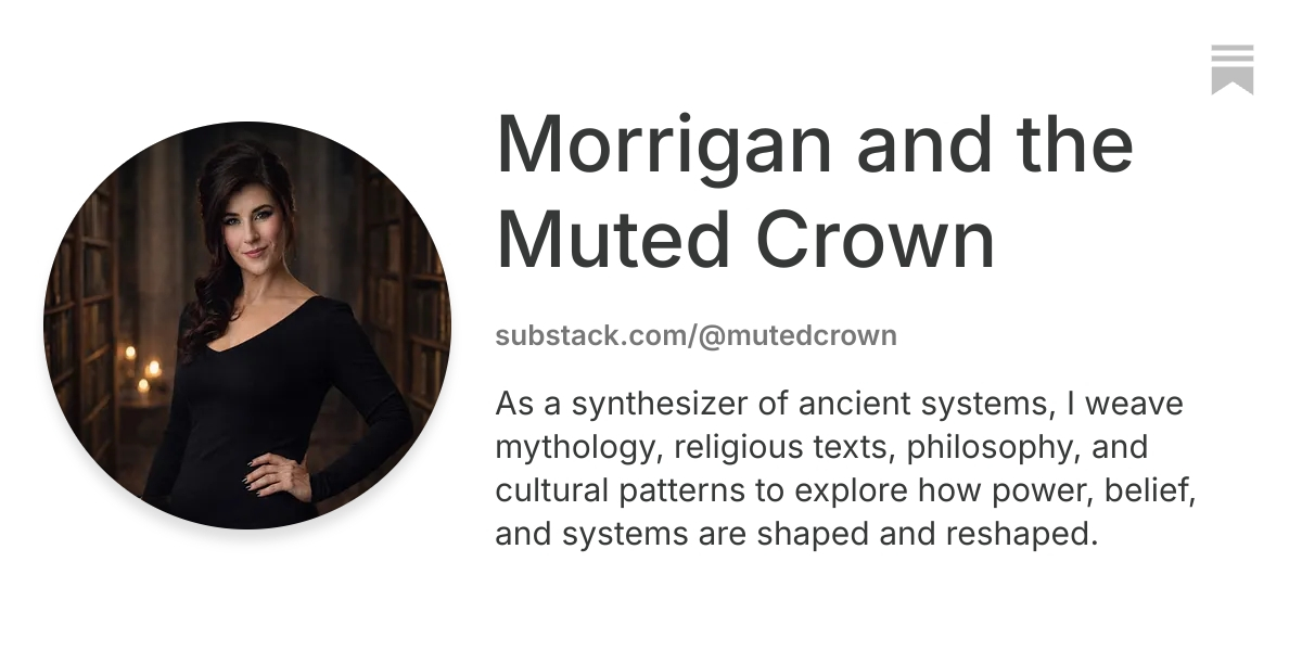 Morrigan and the Muted Crown | Substack