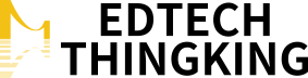 EdTech Thinking