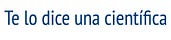 Te lo dice una cientifica