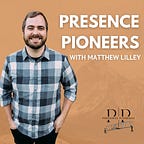 Presence Pioneers Media
