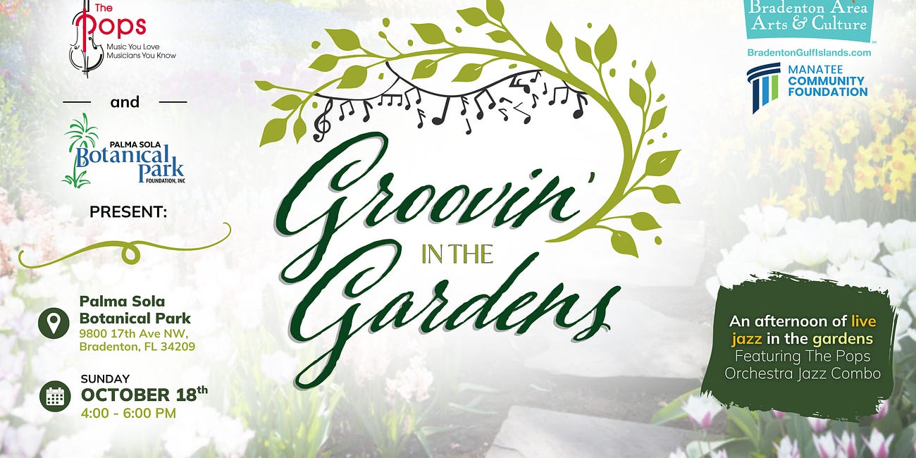 The Pops Orchestra of Bradenton & Sarasota and Palma Sola Botanical Park Launch Groovin’ in the Gardens