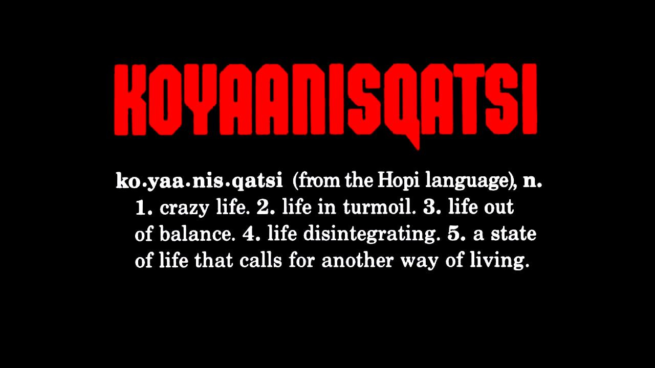 Of How a Hopi Ancient Word Became a Famous Experimental Film - Not Even Past
