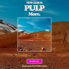 The first Pulp album in 24 years. Written in 2024, recorded in 3 weeks, no  AI — just 4 Northerners, a few friends & a lot of heart. Dedicated to Steve  Mackey.