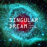 Singular Dream