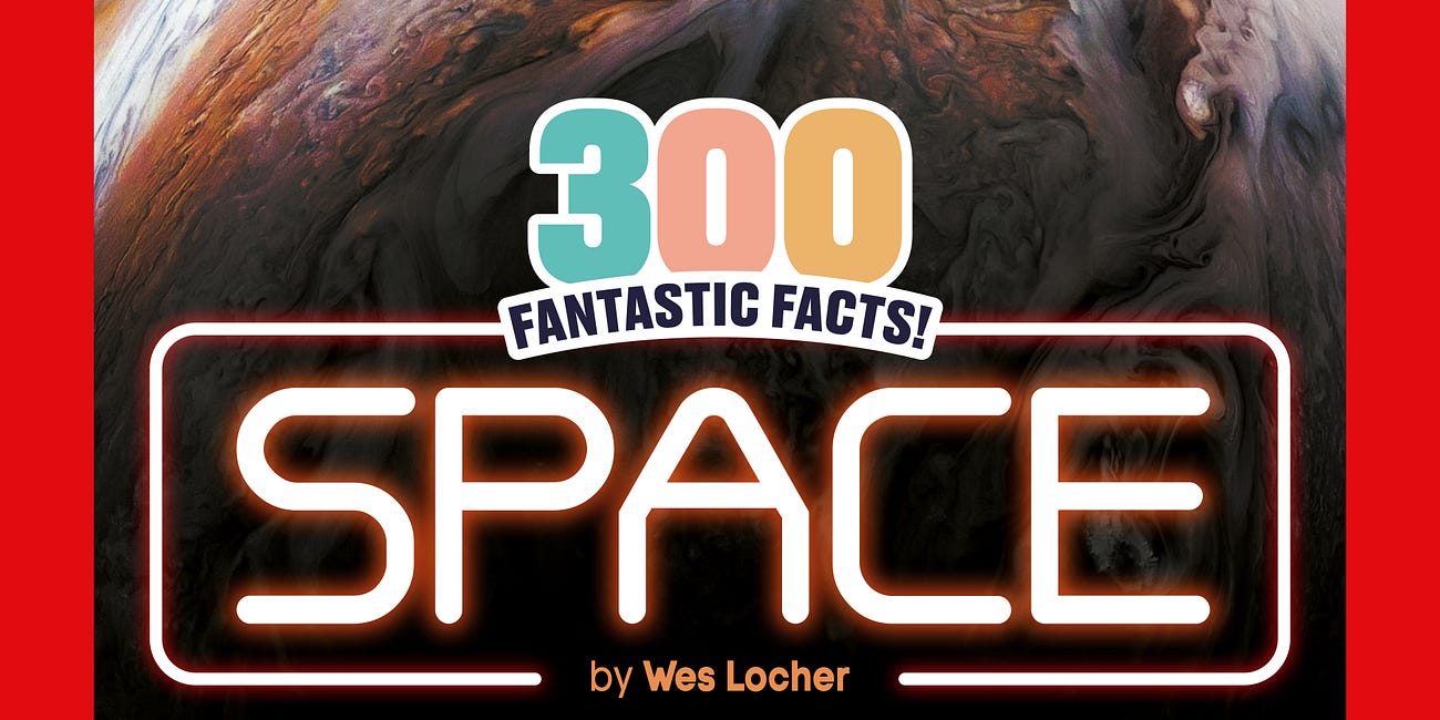 300 Fantastic Space Facts!