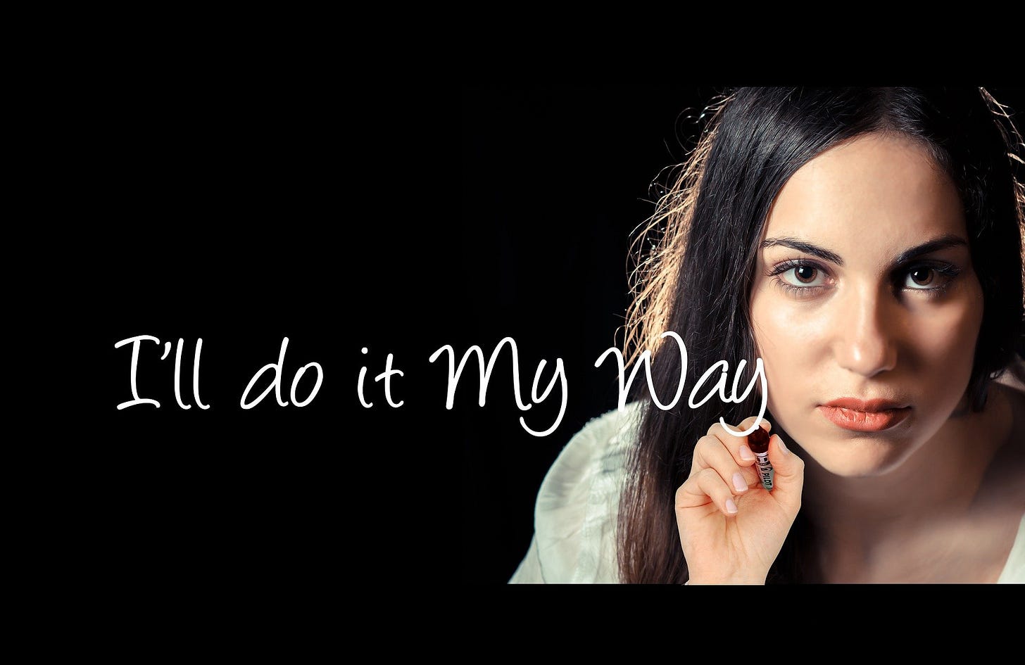 Woman writing I'LL DO IT MY WAY