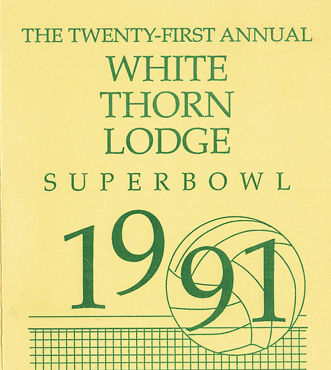 Three vintage program covers for the White Thorn Lodge Superbowl of Volleyball. The 1989 cover (20th annual) is blue with bold text and a volleyball illustration. The 1991 cover (21st annual) is yellow with green text and a similar volleyball design. The 1994 cover (24th annual) is bright yellow, featuring two stylized volleyball players mid-action with the initials “WTL.”