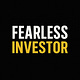 Fearless Investor