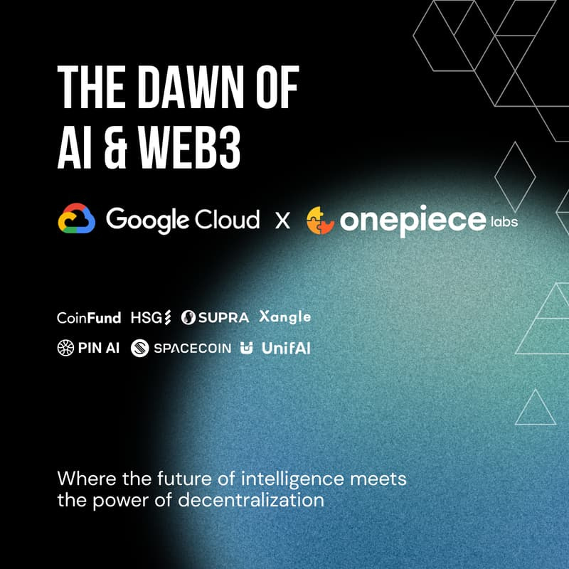 The Dawn of AI & Web3 - Exclusive Event Hosted by Google Cloud & OnePiece Labs 的封面图片