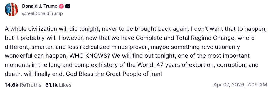 A whole civilization will die tonight, never to be brought back again. I don’t want that to happen, but it probably will. However, now that we have Complete and Total Regime Change, where different, smarter, and less radicalized minds prevail, maybe something revolutionarily wonderful can happen, WHO KNOWS? We will find out tonight, one of the most important moments in the long and complex history of the World. A whole civilization will die tonight, never to be brought back again. I don’t want that to happen, but it probably will. However, now that we have Complete and Total Regime Change, where different, smarter, and less radicalized minds prevail, maybe something revolutionarily wonderful can happen, WHO KNOWS? We will find out tonight, one of the most important moments in the long and complex history of the World.