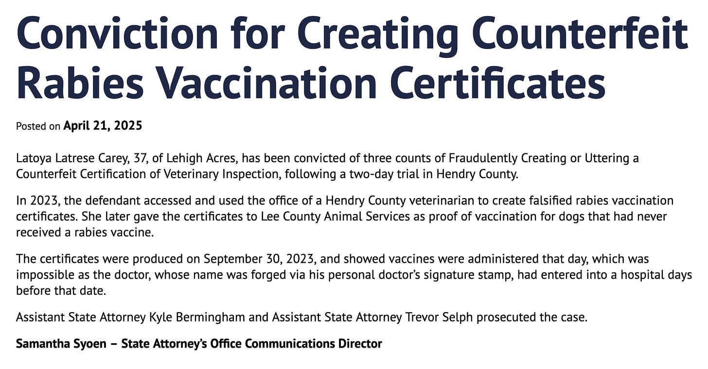 A woman in Florida was convicted of using a veterinarian’s signature stamp to forge the rabies vaccination certificates for unvaccinated dogs. Unfortunately, this problem isn’t limited to Florida. A woman in Florida was convicted of using a veterinarian’s signature stamp to forge the rabies vaccination certificates for unvaccinated dogs. Unfortunately, this problem isn’t limited to Florida.