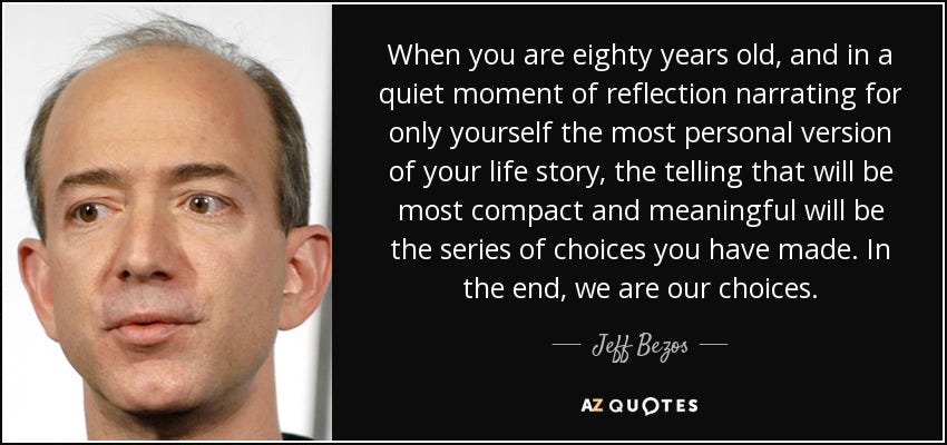 Jeff Bezos quote: When you are eighty years old, and in a quiet...