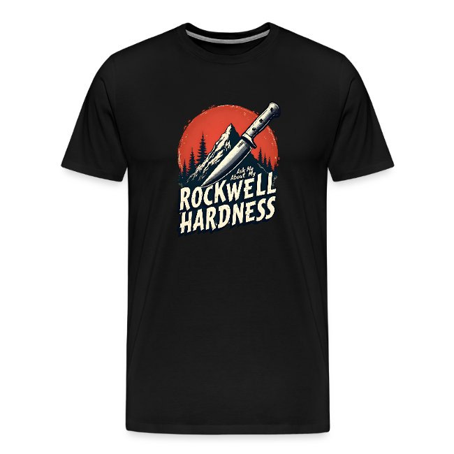 Ask Me About My Rockwell Hardness for Blade Lovers