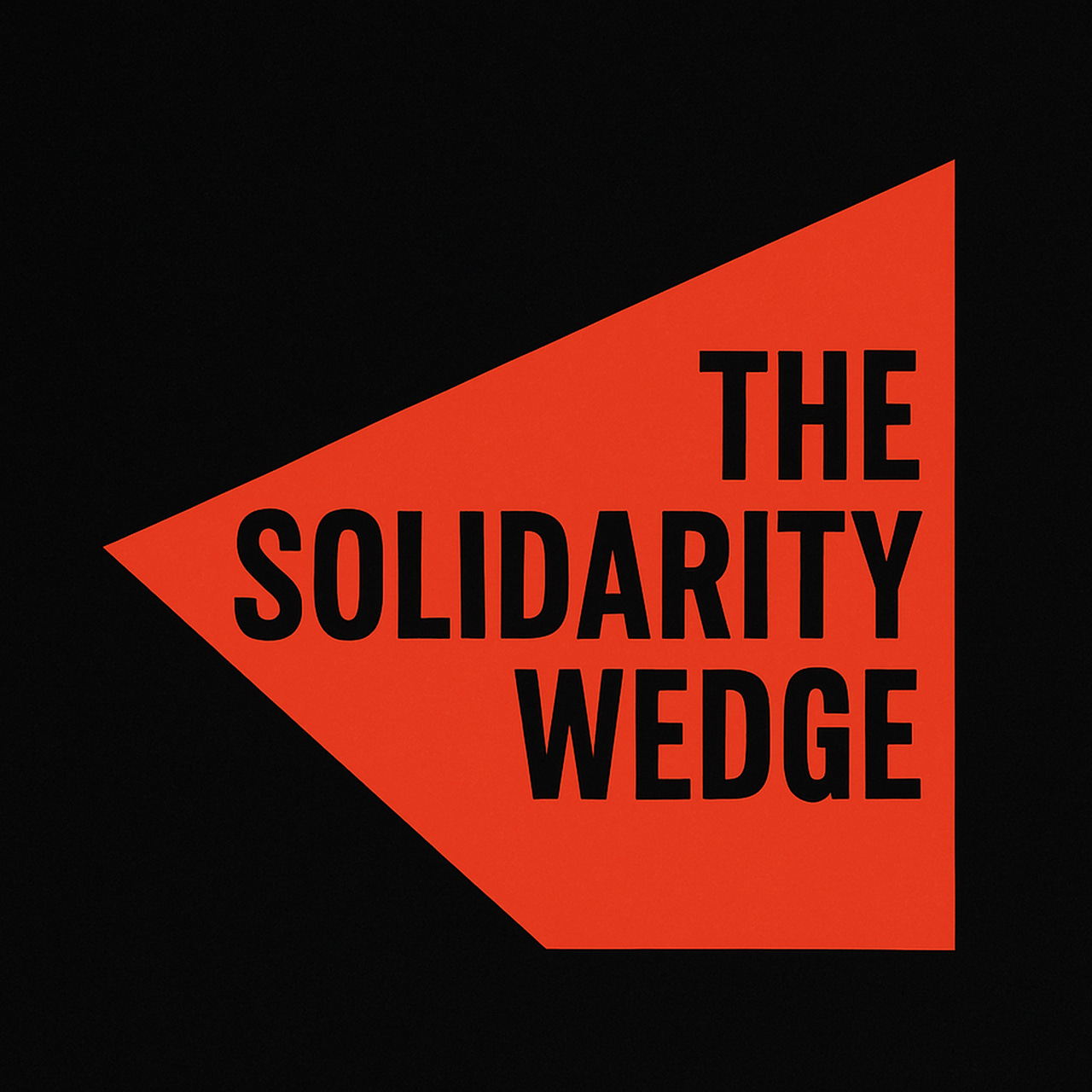 The Solidarity Wedge