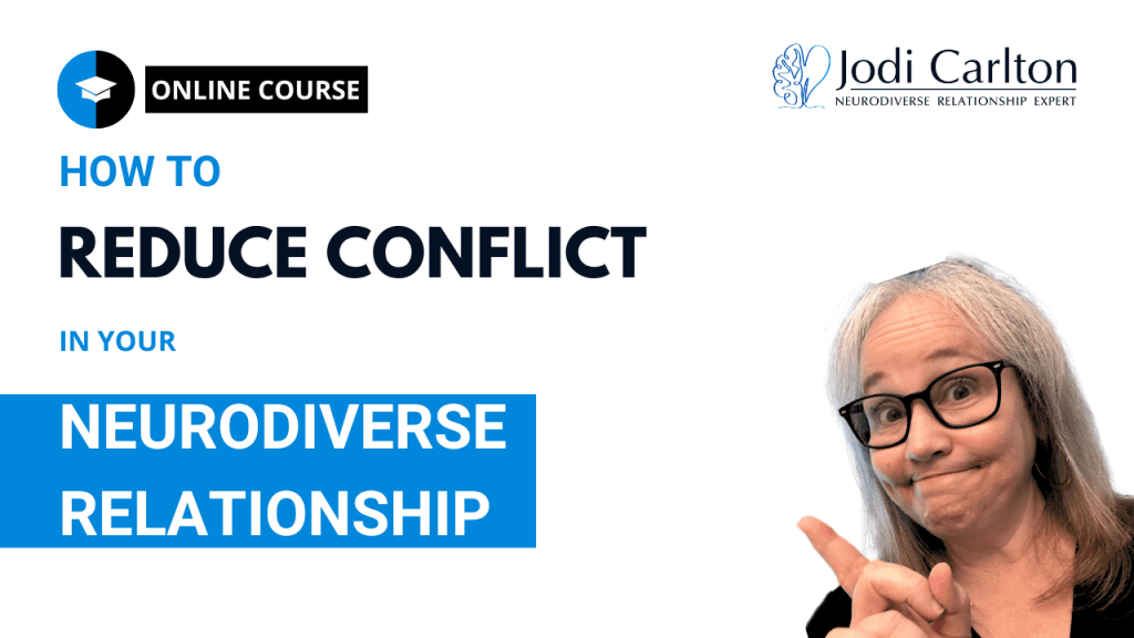 How to Reduce Conflict in Your Neurodiverse Relationship