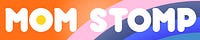 Mom Stomp Weekly