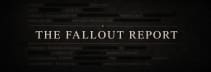 THE FALLOUT REPORT