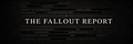 THE FALLOUT REPORT