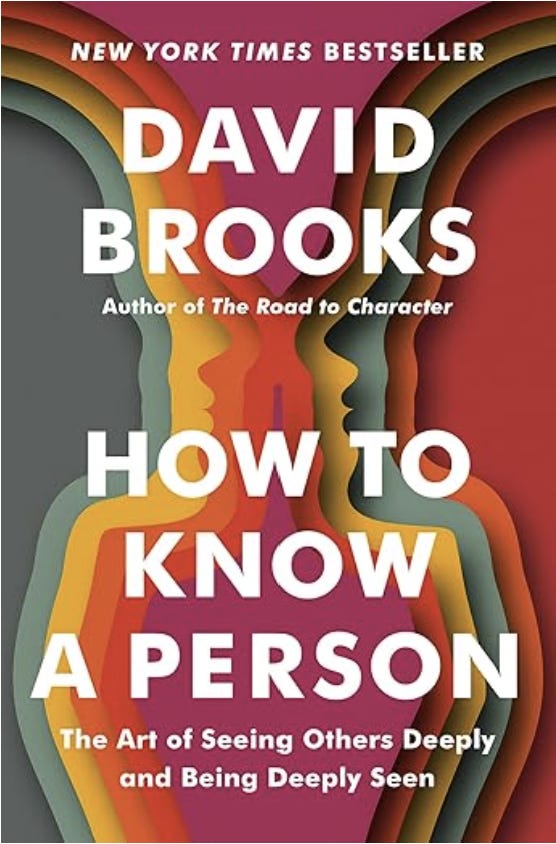 Front cover of the book "How to Know a Person: The Art of Seeing Others Deeply and Being Deeply Seen" by David Brooks