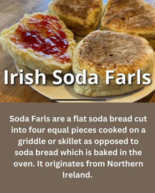 May be an image of text that says "Irish ishSodaFarls Soda Farls Soda Farls Farls are a flat soda bread cut into four equal pieces cooked on a griddle or skillet as opposed to soda bread is baked in in the oven. It originates from Northern Ireland. which"