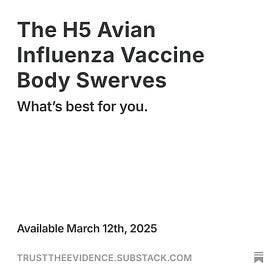 The H5 Avian Influenza Vaccine Body Swerves