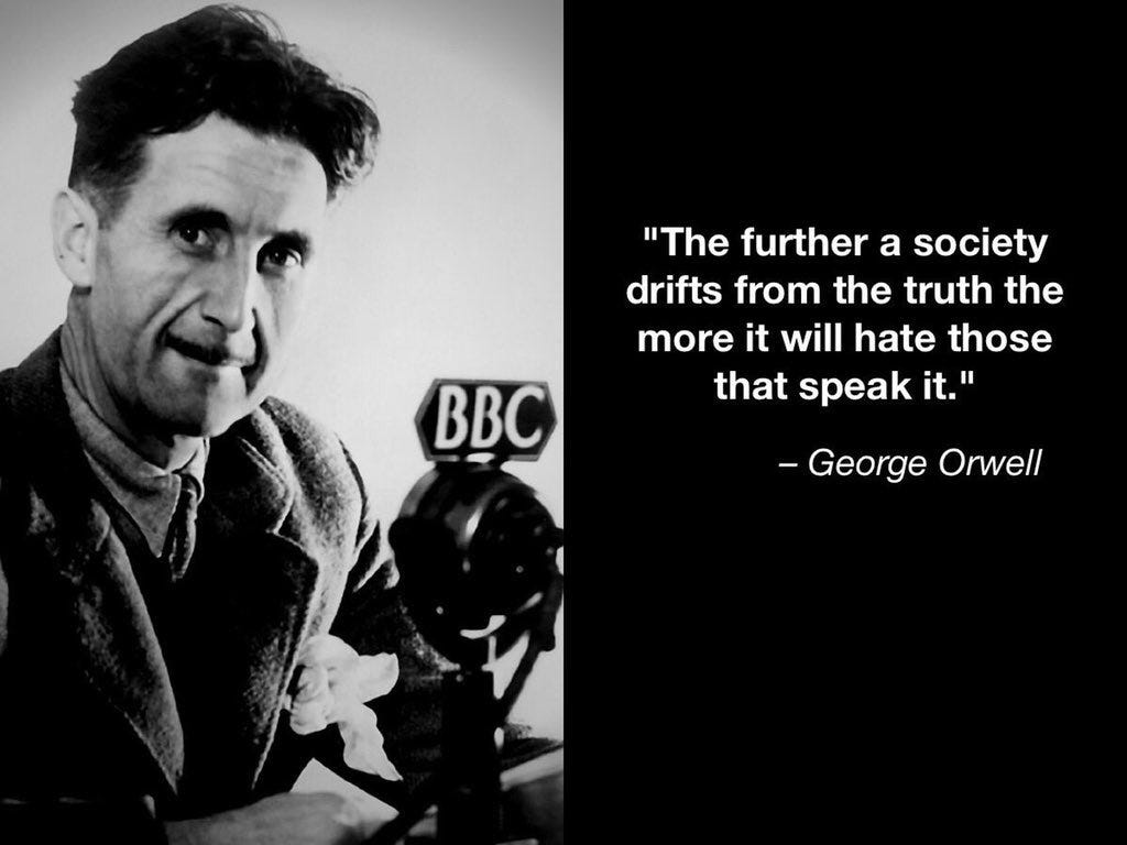 Marc Perrone ✊🇺🇦 on Twitter: ""The further a society drifts from the Truth  the more it will hate those that speak it." George Orwell 🇺🇸 🇨🇦 #1u  #Resist #UnionStrong #WednesdayWisdom #Resistance https://t.co/yQBiuyS6TX" /