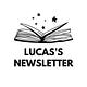 Lucas's Newsletter