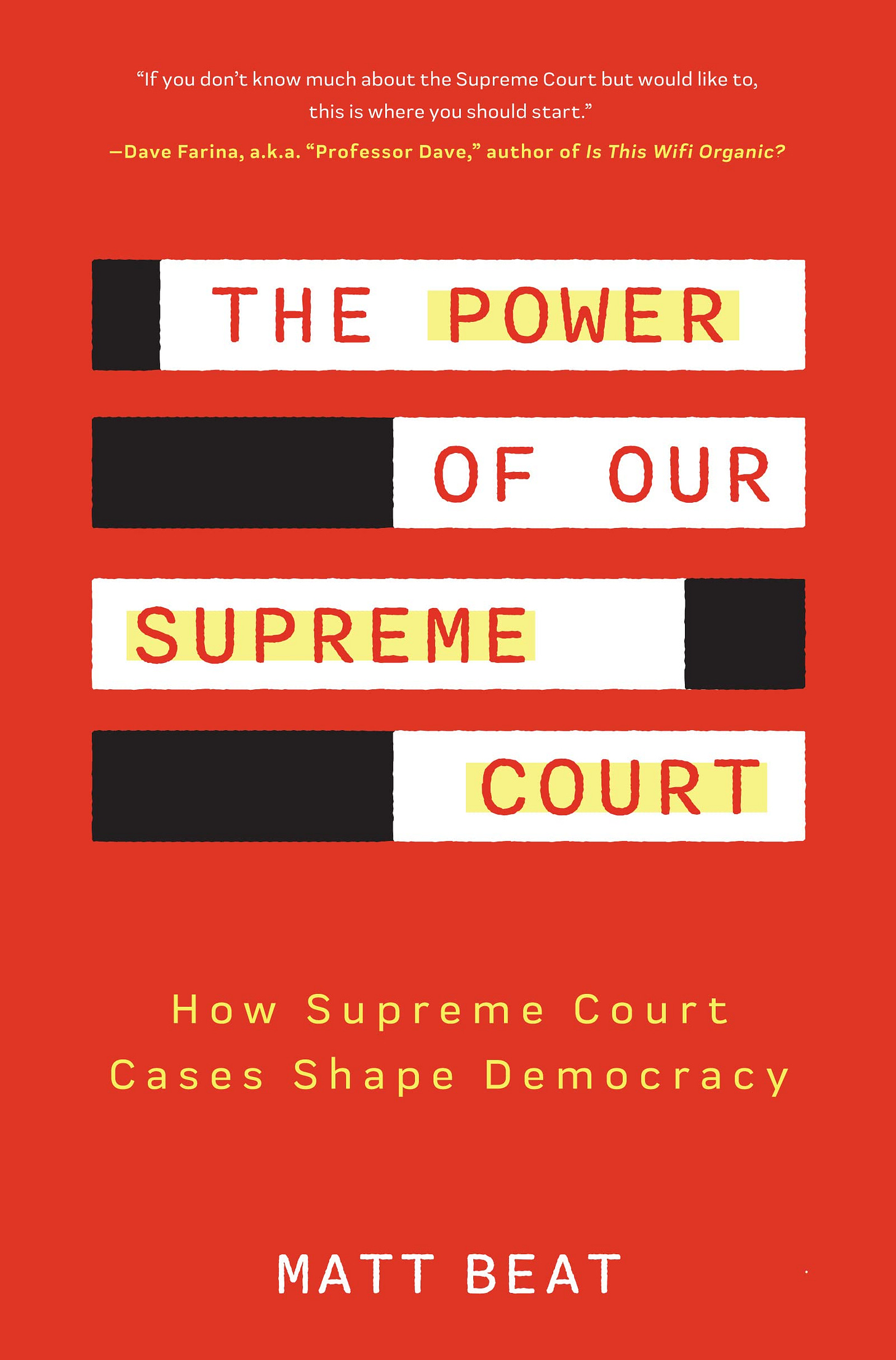 The Power of Our Supreme Court: How Supreme Court Cases Shape Democracy [Book]