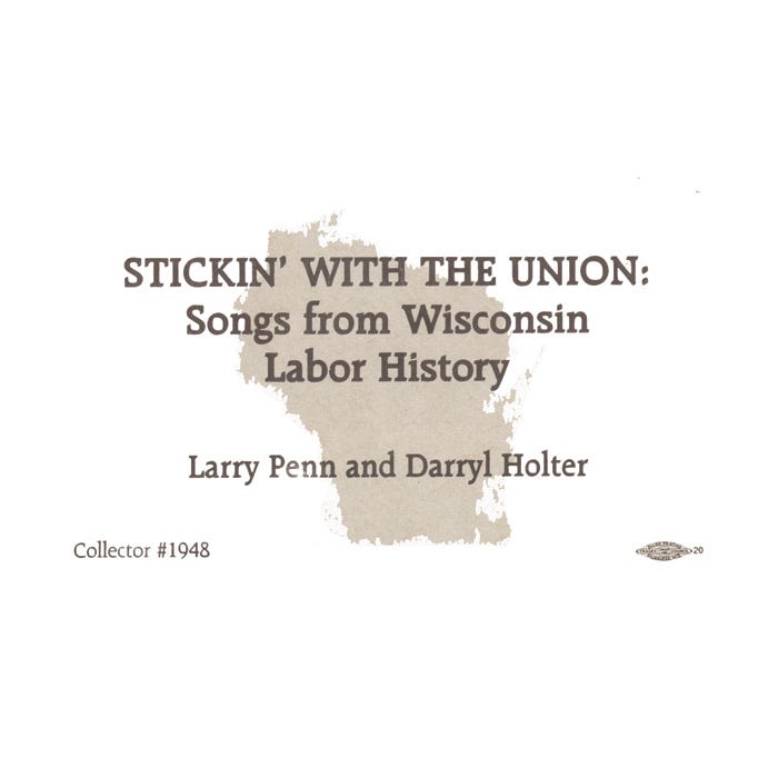 Stickin' with the Union: Songs from Wisconsin Labor History