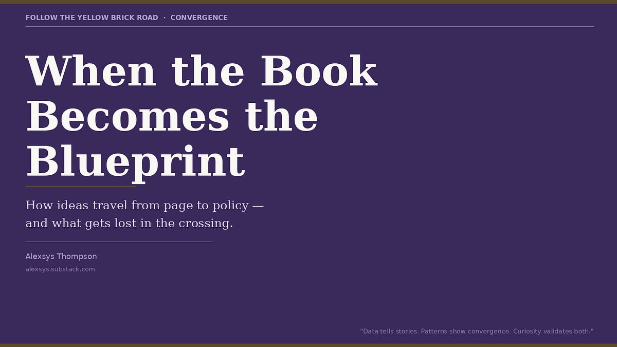When the Book Becomes the Blueprint - by Alexsys Thompson