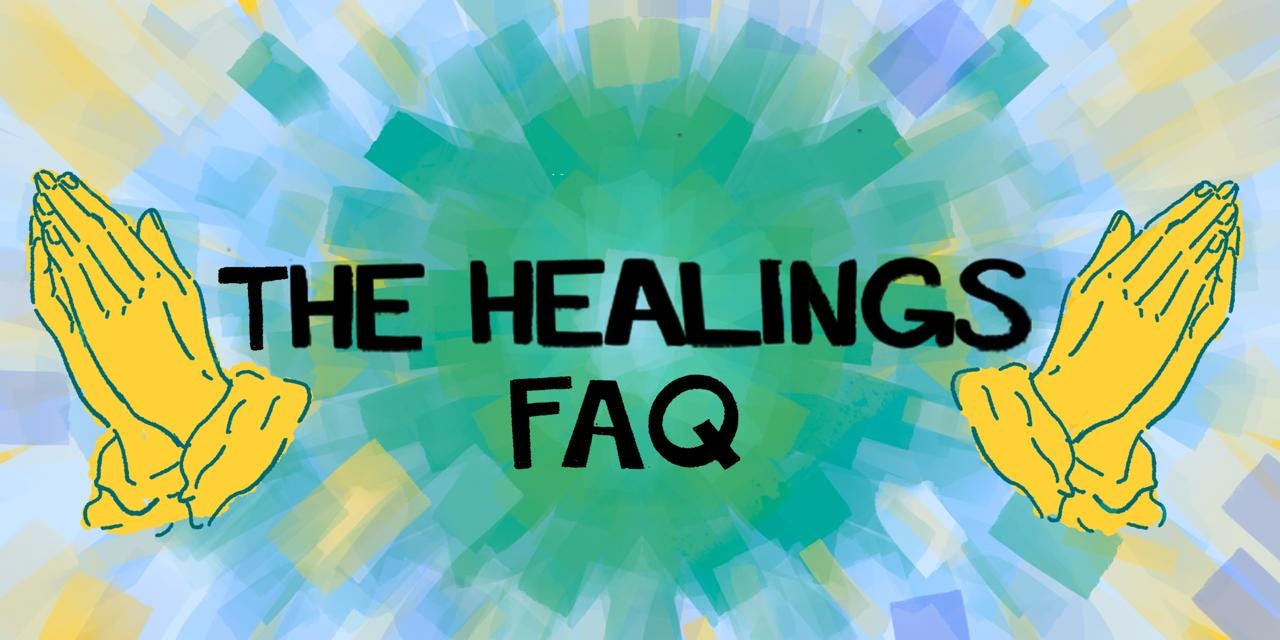 The Healings FAQ