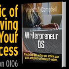 [WriterpreneurOS] Lesson 0106: Your Magic of Believing Creates Your Own Success