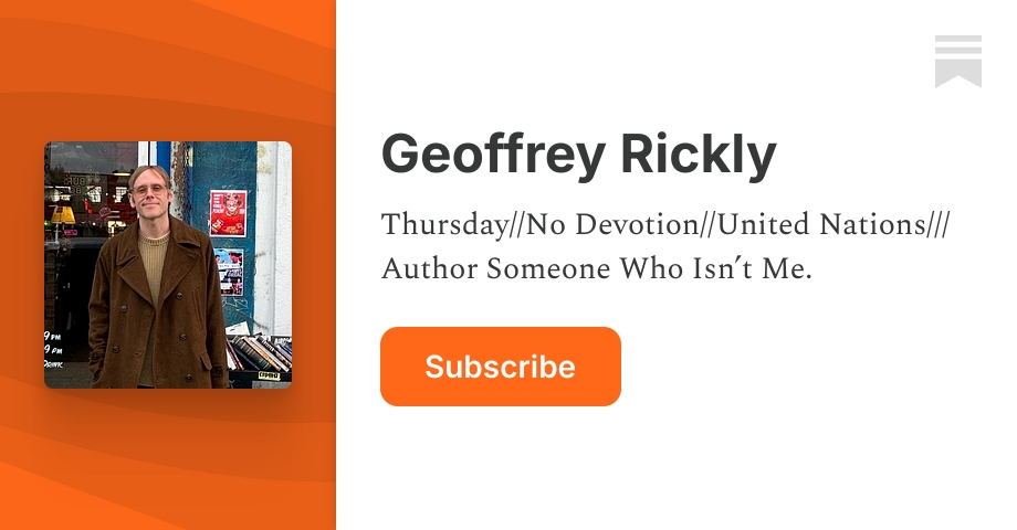 Geoffrey Rickly | Substack