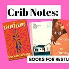 Crib Notes: Books for Restless Women