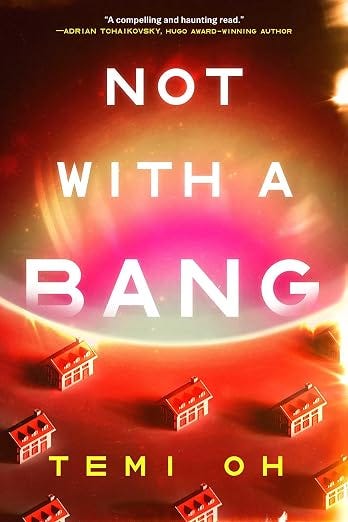 Not with a Bang Not with a Bang