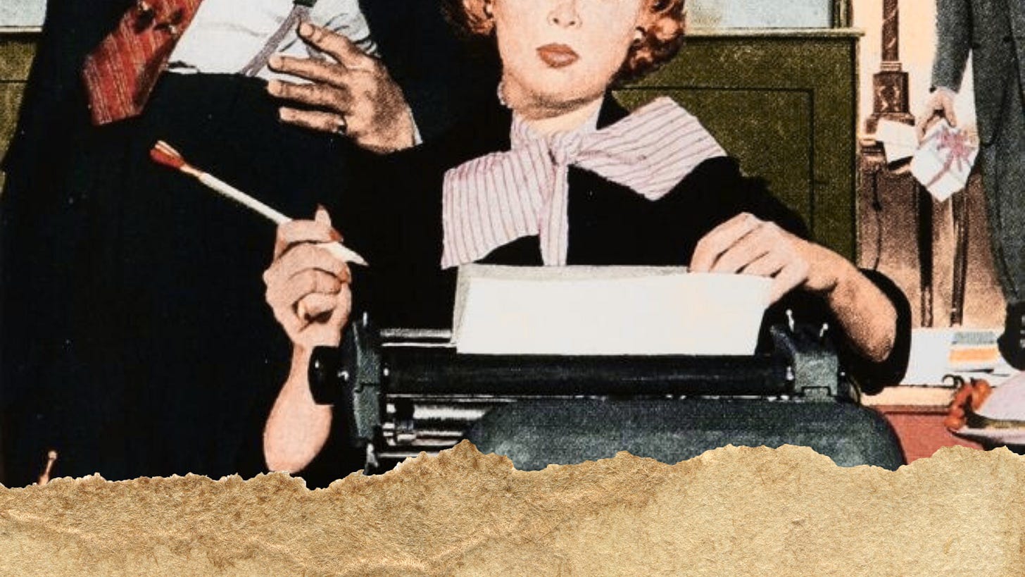 Vintage-style illustration of a woman at a typewriter, dressed in professional attire with a striped bow at her neck, holding a cigarette holder. A man's hand rests on her shoulder, while another man stands in the background holding a small gift. The image has a textured, torn paper effect along the bottom edge. Vintage-style illustration of a woman at a typewriter, dressed in professional attire with a striped bow at her neck, holding a cigarette holder. A man's hand rests on her shoulder, while another man stands in the background holding a small gift. The image has a textured, torn paper effect along the bottom edge.