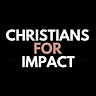 Christians for Impact Newsletter