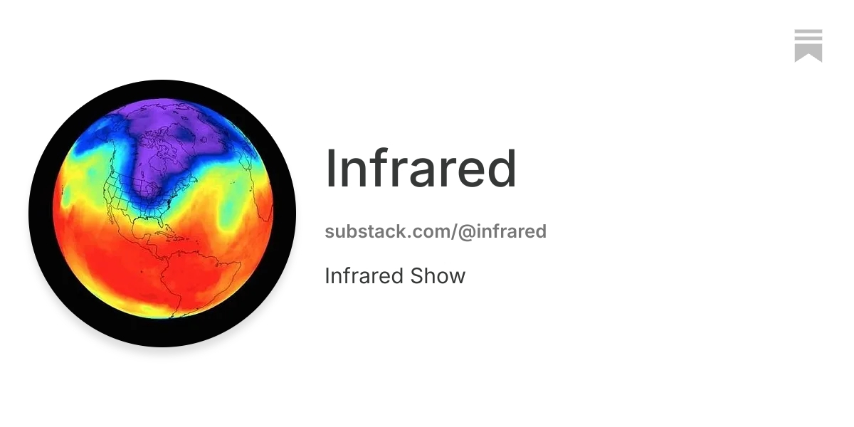Infrared | Substack